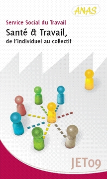 Service Social du Travail : Santé & Travail, de l’individuel au collectif