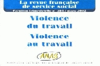 Violence du travail... Violence au travail Violence du travail... Violence au travail