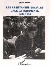 un livre pour mieux connaitre l'histoire de la profession : Assistantes sociales dans la tourmente" un livre pour mieux connaitre l'histoire de la profession : Assistantes sociales dans la tourmente"