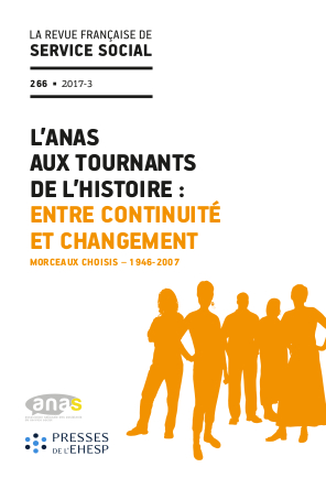 RFSS N°266 : "L’ANAS aux tournants de l'histoire : entre continuité et changement - Morceaux choisis – 1946-2007"