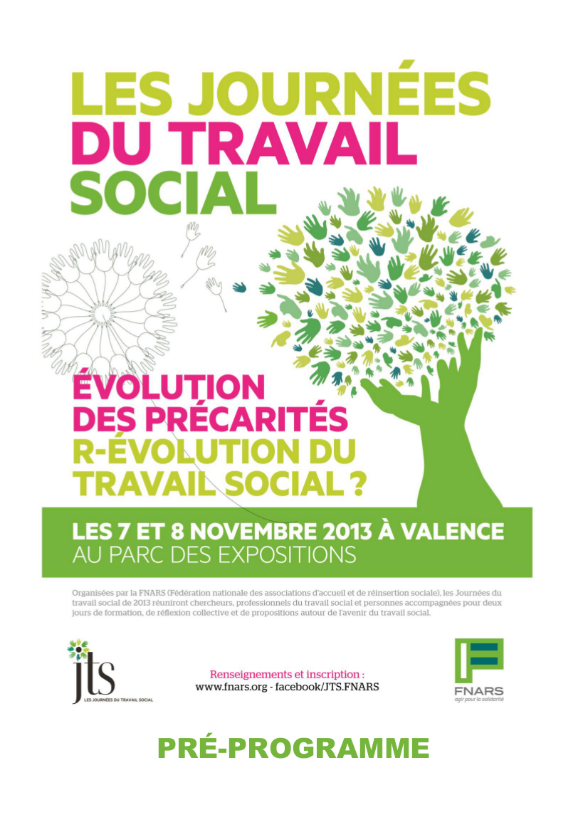 Evolution des précarités, R-évolution du travail social ? les 7 et 8 novembre à Valence avec la FNARS Evolution des précarités, R-évolution du travail social ? les 7 et 8 novembre à Valence avec la FNARS