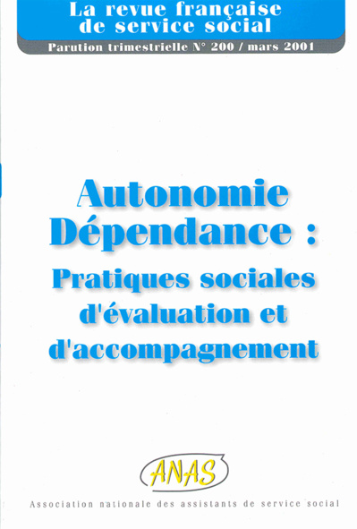 RFSS N°200 : "Autonomie Dépendance : Pratiques sociales d'évaluation et d'accompagnement"