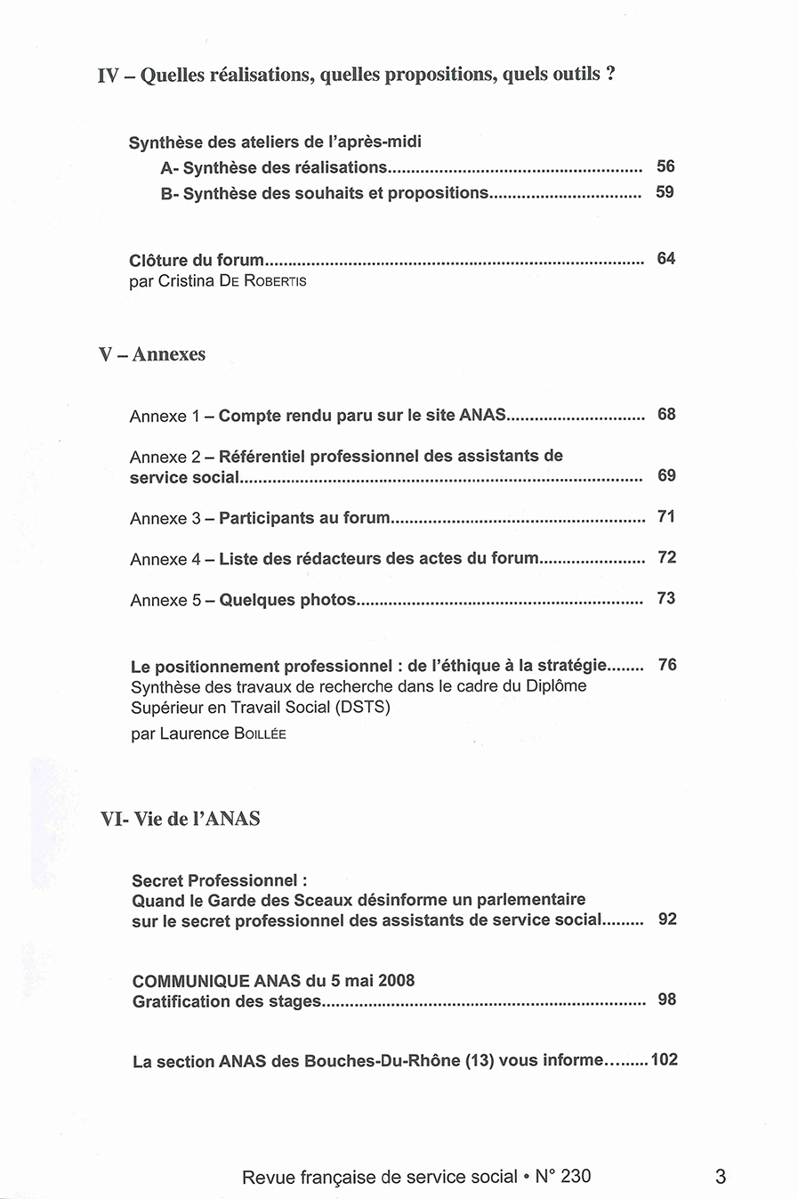 RFSS N°230 : "Positionnement professionnel : face aux mutations, mobilisons nos compétences - Actes du forum" RFSS N°230 : "Positionnement professionnel : face aux mutations, mobilisons nos compétences - Actes du forum"