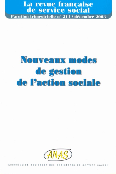 RFSS N°211 : "Nouveaux modes de gestion de l'action sociale" RFSS N°211 : "Nouveaux modes de gestion de l'action sociale"