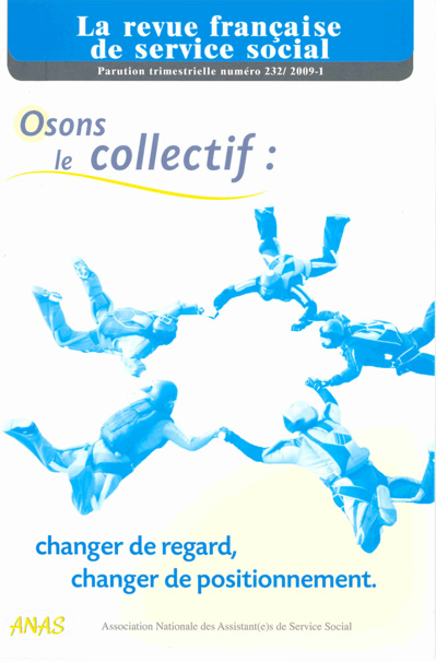 RFSS N°232 : "Osons le collectif : changer de regard, changer de positionnement" RFSS N°232 : "Osons le collectif : changer de regard, changer de positionnement"