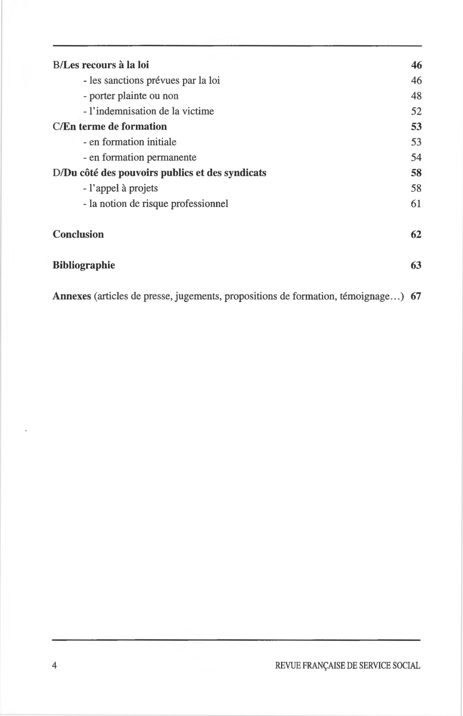 Hors-série Novembre 1997 : "La violence à l'encontre des travailleurs sociaux" Hors-série Novembre 1997 : "La violence à l'encontre des travailleurs sociaux"
