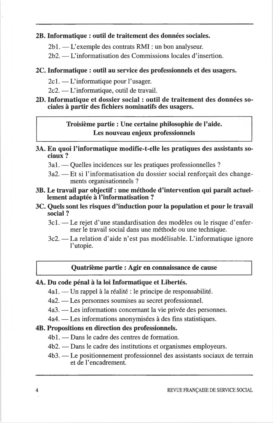 Hors-série Septembre 1998 : "Nouvelles technologies et travail social : vers un travail social informatisé ?" Hors-série Septembre 1998 : "Nouvelles technologies et travail social : vers un travail social informatisé ?"