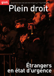 « Étrangers en état d’urgence » - N° 117 de Plein droit, la revue du Gisti « Étrangers en état d’urgence » - N° 117 de Plein droit, la revue du Gisti