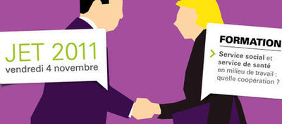 Service social et service de santé en milieu de travail : quelle coopération ? Service social et service de santé en milieu de travail : quelle coopération ?