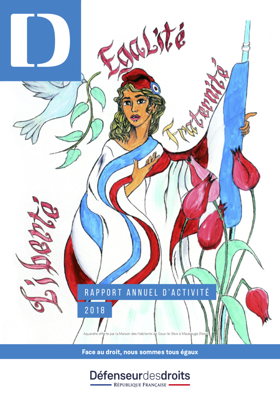 Rapport annuel d'activité 2018 du Défenseur des droits Rapport annuel d'activité 2018 du Défenseur des droits