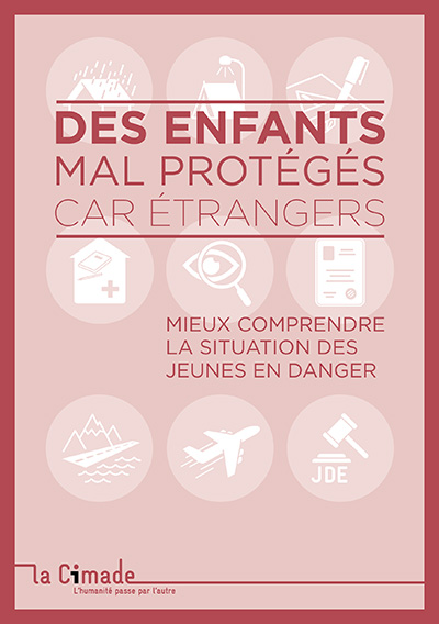Des enfants mal protégés car étrangers – Mieux comprendre la situation en France des jeunes en danger Des enfants mal protégés car étrangers – Mieux comprendre la situation en France des jeunes en danger
