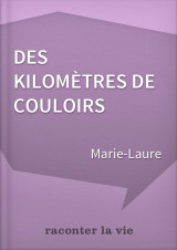 Témoignage d'une Assistante de Service Social - Des kilomètres de couloirs - Par Marie-Laure