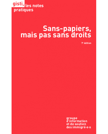 Sans-papiers, mais pas sans droits, 7e édition Sans-papiers, mais pas sans droits, 7e édition