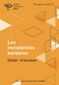 Les invisibilités barbares Les invisibilités barbares