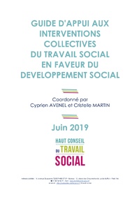 Guide d'appui aux interventions collectives du travail social en faveur du développement social Guide d'appui aux interventions collectives du travail social en faveur du développement social