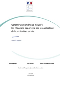 Rapport IGAS - Garantir un numérique inclusif : les réponses apportées par les opérateurs de la protection sociale Rapport IGAS - Garantir un numérique inclusif : les réponses apportées par les opérateurs de la protection sociale