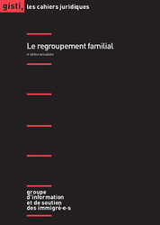 GISTI - Le regroupement familial - 4ème édition