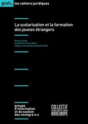 GISTI - La scolarisation et la formation des jeunes étrangers