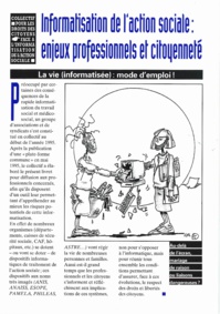 Brochure Informatisation de l'action sociale : enjeux professionnels et citoyenneté - Octobre 1996 Brochure Informatisation de l'action sociale : enjeux professionnels et citoyenneté - Octobre 1996