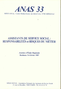 Assistants de Service Social : Responsabilités et risques du métier - Février 1987