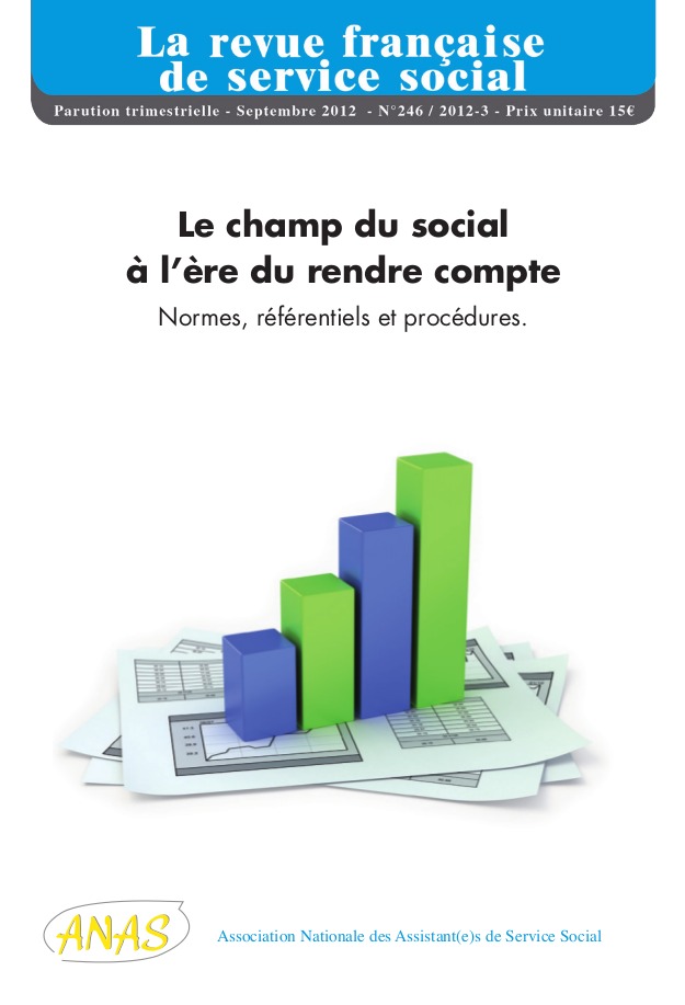 RFSS N°246 : "Le social à l’ère du rendre compte : normes, référentiels, procédures" RFSS N°246 : "Le social à l’ère du rendre compte : normes, référentiels, procédures"