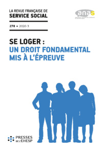 RFSS N°278 : "Se loger : un droit fondamental mis à l’épreuve" RFSS N°278 : "Se loger : un droit fondamental mis à l’épreuve"