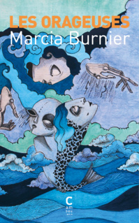 Les orageuses - Marcia Burnier