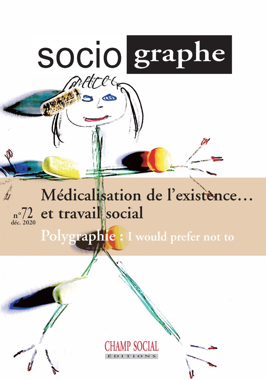 Le Sociographe N° 72 / Médicalisation de l’existence… et travail social