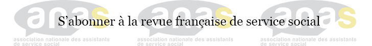 Présentation de la Revue Française de Service Social