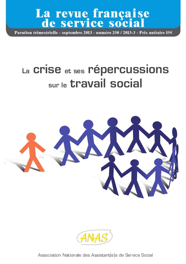 RFSS N°250: "La crise et ses répercussions sur le travail social" RFSS N°250: "La crise et ses répercussions sur le travail social"