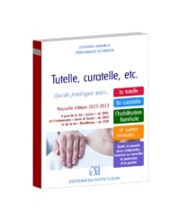 Tutelle, Curatelle, etc. - Gérard Amable & Véronique Bonpain