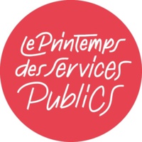 Printemps des services publics - Appel pour un printemps des services publics Printemps des services publics - Appel pour un printemps des services publics