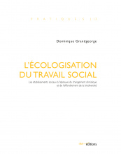L'écologisation du travail social L'écologisation du travail social