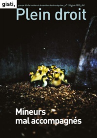 GISTI - Revue Plein droit 133, juin 2022 - Mineurs mal accompagnés GISTI - Revue Plein droit 133, juin 2022 - Mineurs mal accompagnés