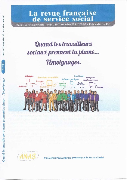 RFSS N°254 : "Quand les travailleurs sociaux prennent la plume... Témoignages." RFSS N°254 : "Quand les travailleurs sociaux prennent la plume... Témoignages."