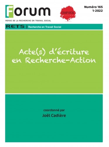 Forum 165 : Acte(s) d’écriture en Recherche-Action Forum 165 : Acte(s) d’écriture en Recherche-Action