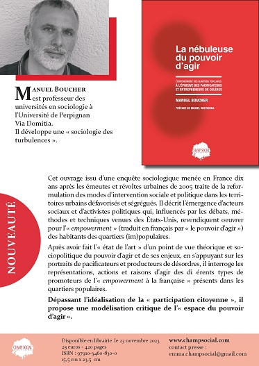 La nébuleuse du pouvoir d’agir. L’empowerment des quartiers populaires à l’épreuve des pacificateurs et entrepreneurs de colères La nébuleuse du pouvoir d’agir. L’empowerment des quartiers populaires à l’épreuve des pacificateurs et entrepreneurs de colères