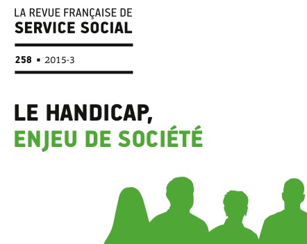 RFSS N°258: "Le handicap, enjeu de société." RFSS N°258: "Le handicap, enjeu de société."