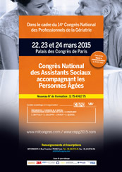 Congrès National des Assistants Sociaux accompagnant les Personnes Agées : 22, 23 et 24 mars 2015 au Palais des Congrès de Paris