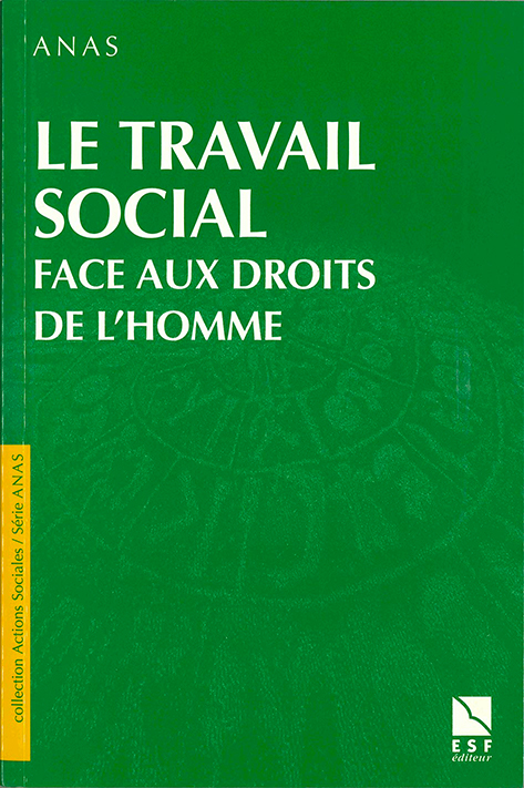Hors-série - Le Travail social face aux droits de l'homme Hors-série - Le Travail social face aux droits de l'homme