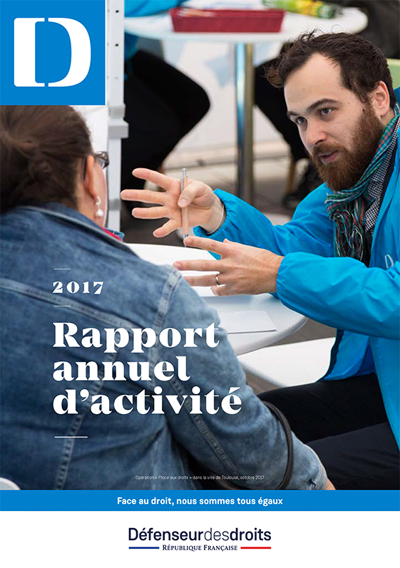 Rapport annuel d'activité 2017 du Défenseur des droits : "Ne jamais détourner le regard"