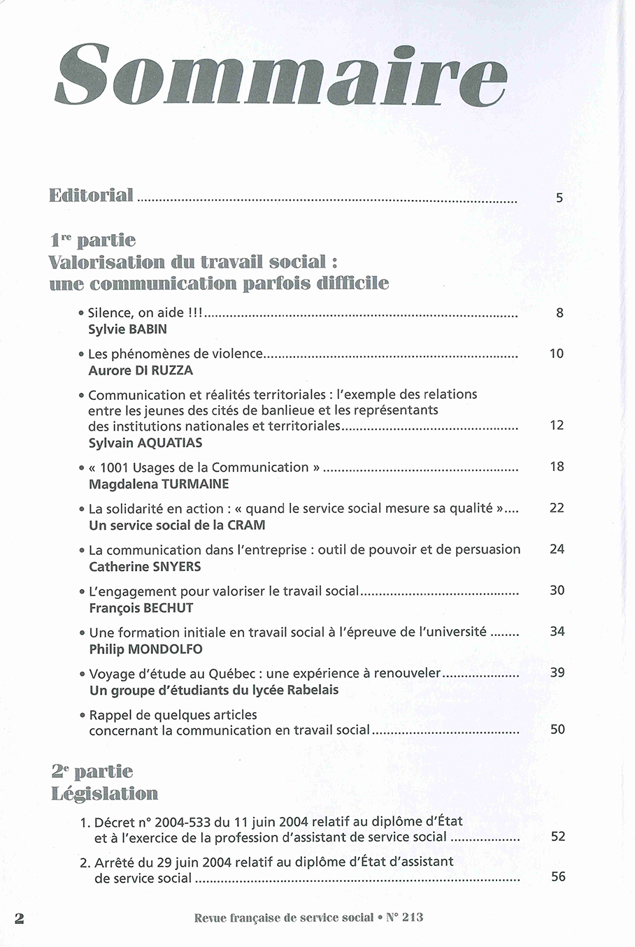 RFSS N°213 : "Valorisation du travail social : une communication parfois difficile" RFSS N°213 : "Valorisation du travail social : une communication parfois difficile"