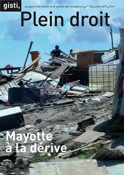 « Mayotte à la dérive » - N° 120 de Plein droit, la revue du Gisti
