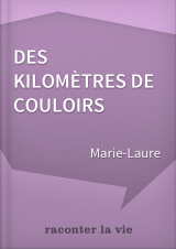 Témoignage d'une Assistante de Service Social - Des kilomètres de couloirs - Par Marie-Laure Témoignage d'une Assistante de Service Social - Des kilomètres de couloirs - Par Marie-Laure