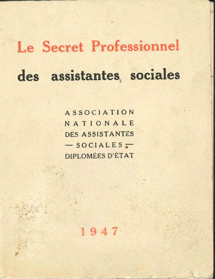 Le saviez-vous ? En 1947, l'ANAS publiait une brochure sur « le secret professionnel des assistantes sociales » Le saviez-vous ? En 1947, l'ANAS publiait une brochure sur « le secret professionnel des assistantes sociales »