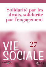 Vie sociale numéro 27 - La solidarité par les droits et par l'engagement