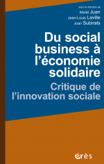 Du social business à l’économie solidaire - Maïté JUAN, Jean-Louis LAVILLE & Joan SUBIRATS