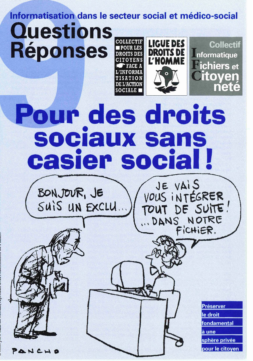 Brochure Informatisation dans le secteur social et médico-social : Pour des droits sociaux sans casier social - Novembre 1999 Brochure Informatisation dans le secteur social et médico-social : Pour des droits sociaux sans casier social - Novembre 1999