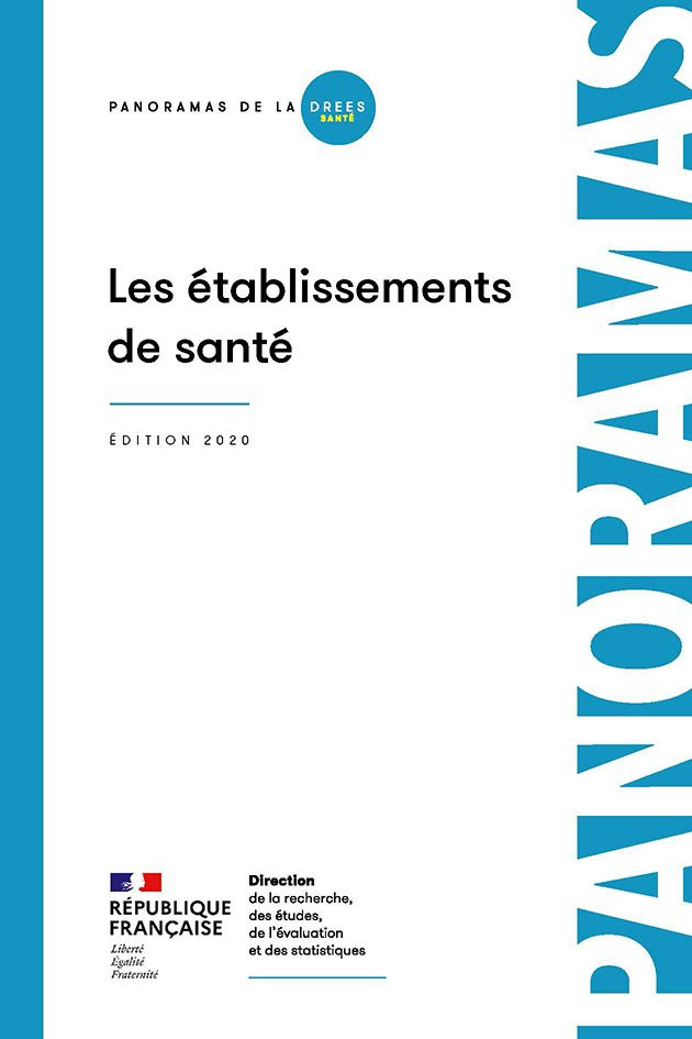 Les établissements de santé - édition 2020 Les établissements de santé - édition 2020