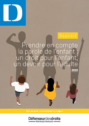 Rapport annuel sur les droits de l'enfant 2020, "Prendre en compte la parole de l'enfant : un droit pour l'enfant, un devoir pour l'adulte"